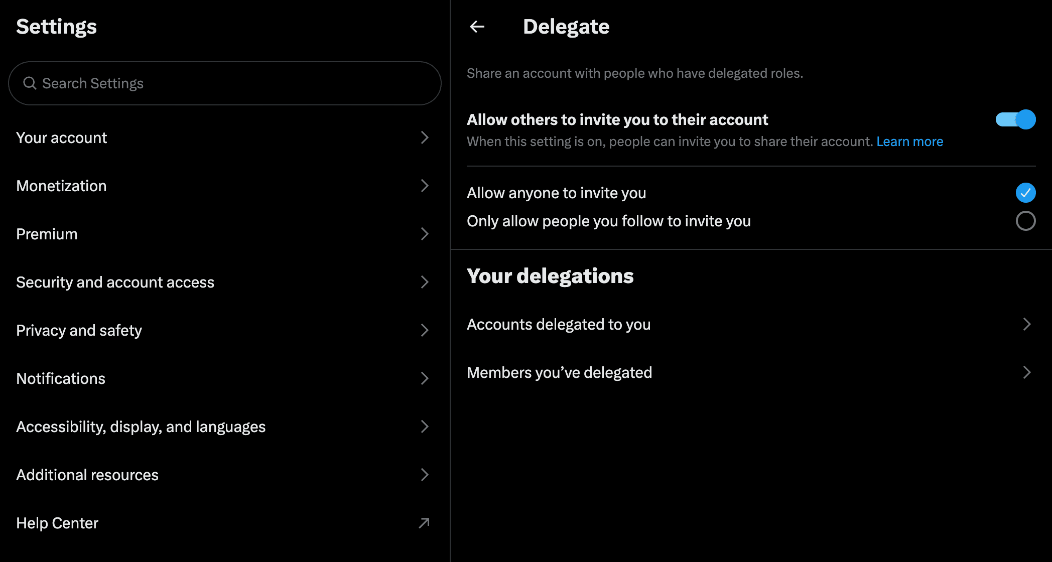 X’s Settings page on x.com in dark mode. The left column lists Your account, Monetization, Premium, Security and account access, Privacy and safety, Notifications, Accessibility, display, and languages, Additional resources, and Help Center. The Delegate panel on the right has “Allow others to invite you to their account” switched on, “Allow anyone to invite you” ticked and “Only allow people you follow to invite you” unticked, then under Your delegations the rows Accounts delegated to you and Members you’ve delegated.