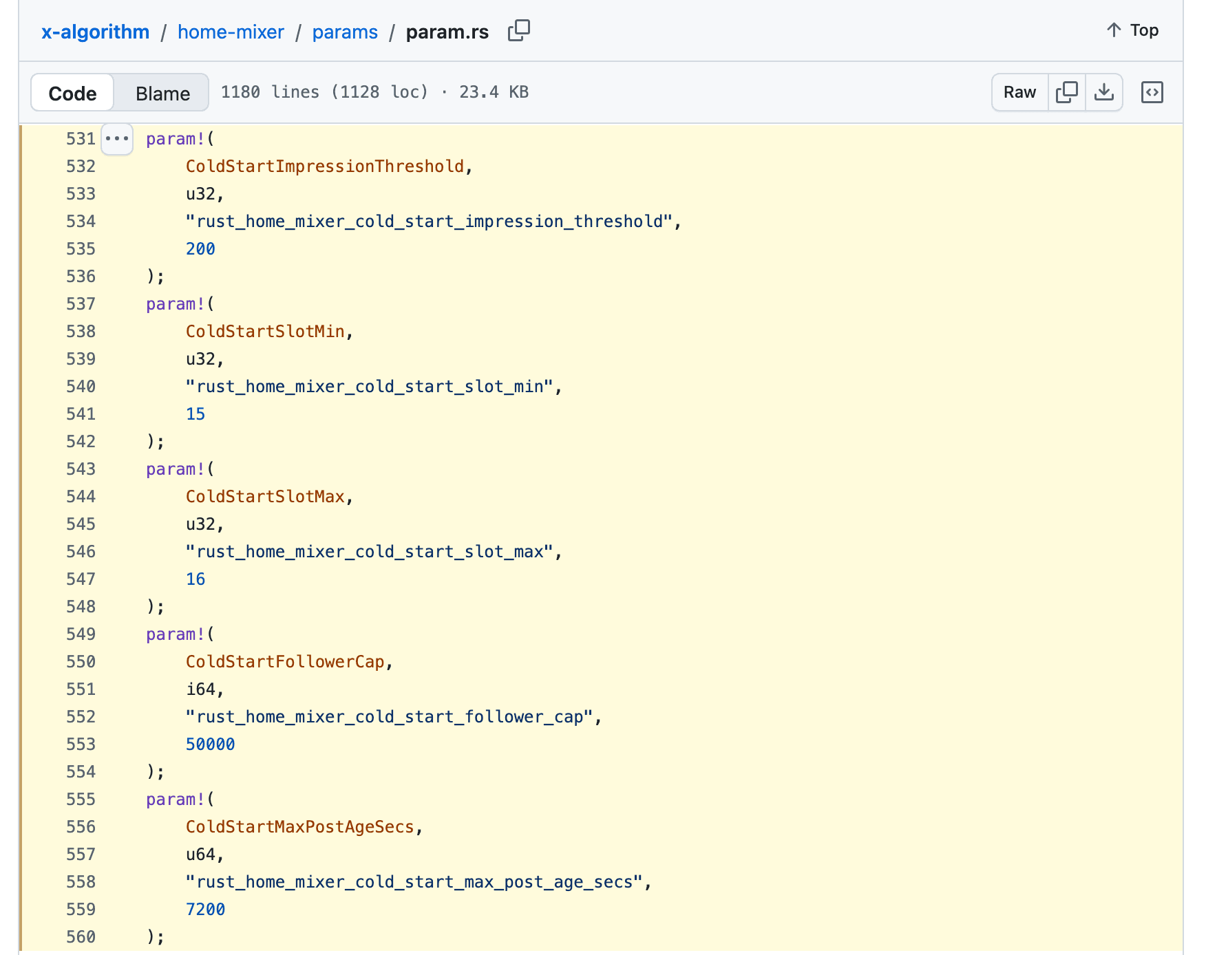 Lines 531 to 560 of home-mixer/params/param.rs on GitHub: ColdStartImpressionThreshold 200, ColdStartSlotMin 15, ColdStartSlotMax 16, ColdStartFollowerCap 50000, ColdStartMaxPostAgeSecs 7200.