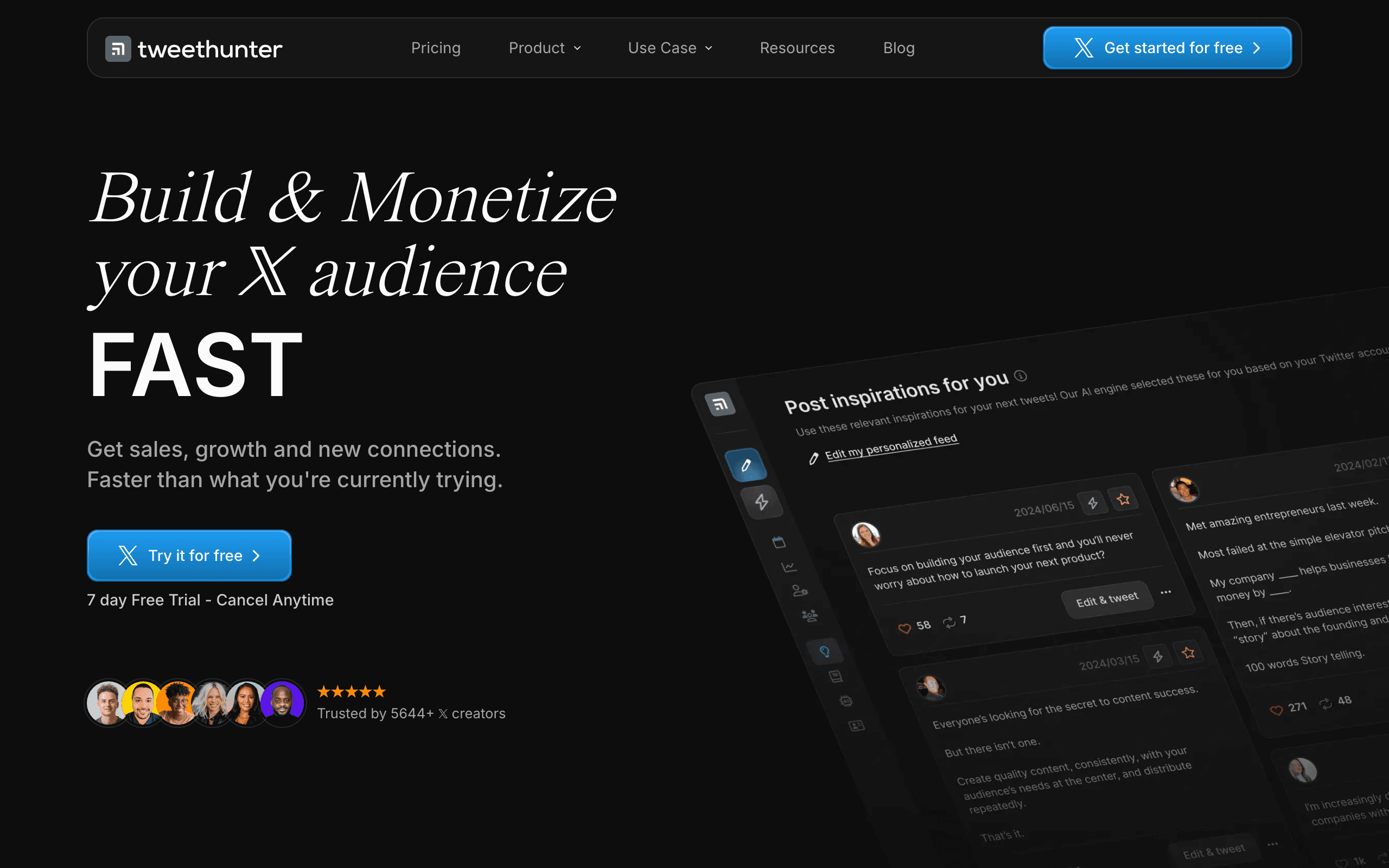 Tweet Hunter homepage on a dark background: the headline “Build & Monetize your X audience FAST”, a Try it for free button above “7 day Free Trial - Cancel Anytime”, “Trusted by 5644+ X creators”, and a tilted app panel titled “Post inspirations for you” with sample post cards.
